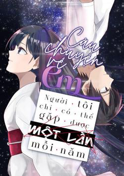 cau-chuyen-ve-em-nguoi-toi-chi-co-the-gap-moi-nam-mot-lan