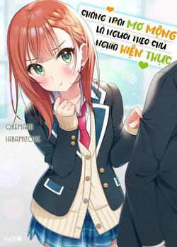 chang-trai-mo-mong-la-nguoi-theo-chu-nghia-hien-thuc