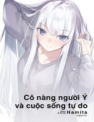 co-gai-nguoi-y-va-cuoc-song-tu-do