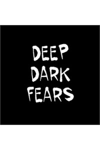 deep-dark-fears