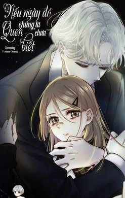 neu-ngay-do-chung-ta-chua-quen-biet