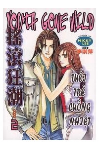 youth-gone-wild-tuoi-tre-cuong-nhiet