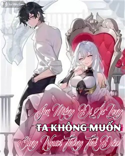 im-mieng-di-ac-long-ta-khong-muon-cung-nguoi-trong-tre-dau