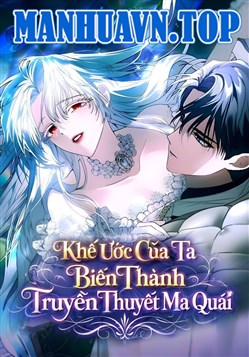 khe-uoc-cua-ta-bien-thanh-truyen-thuyet-ma-quai