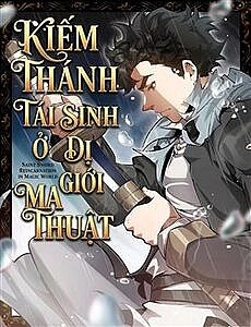 kiem-thanh-tai-sinh-o-di-gioi-ma-thuat