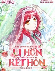 sao-toi-co-the-li-hon-khi-con-chua-ket-hon-day-thua-be-ha