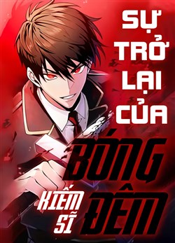 su-tro-lai-cua-kiem-si-bong-dem